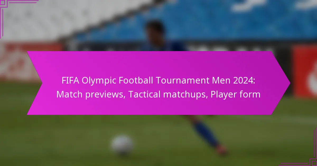 FIFA Olympic Football Tournament Men 2024: Match previews, Tactical matchups, Player form