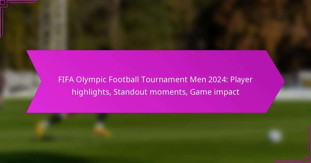 FIFA Olympic Football Tournament Men 2024: Player highlights, Standout moments, Game impact